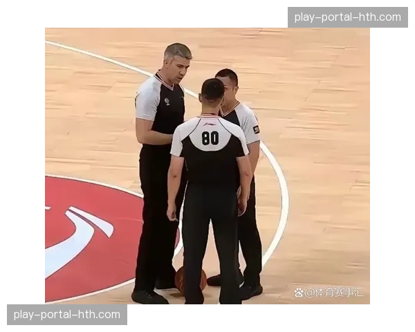 深度报道：CBA裁判尺度调整对联赛攻防节奏产生的连锁影响